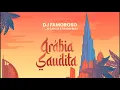 Download Lagu Dj Famoroso Feat Jó Garcia \u0026 Teo No Beat - Arábia Saudita [ Visualizer ]