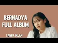 Download Lagu BERNADYA FULL ALBUM TANPA IKLAN