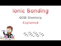 Ionic Bonding Explained Ultimate GCSE Chemistry Guide