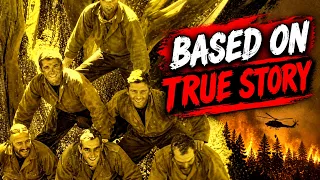 True Story of 19 Heroes Trapped on a Burning Mountain π±