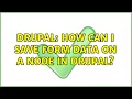 Drupal How can I save form data on a node in Drupal
