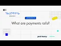 What are payments rails Decoding Banks Episode 2