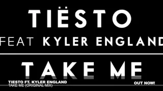Download Tiësto - Take Me ft. Kyler England (Original Mix) MP3