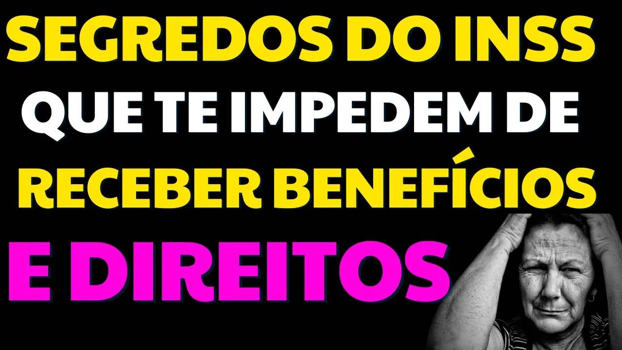 SEGREDOS DO INSS QUE TEM IMPEDEM DE CONSEGUIR BENEFÍCIOS