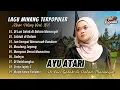 Download Lagu Ayu Atari - DILUA GALAK DI DALAM MANANGIH | CABIAK DI DALAM | MERANA || LAGU MINANG TERPOPULER 2025