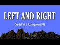 Download Lagu Charlie Puth - Left And Right (Lyrics) ft. Jungkook