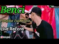 benci || pongdut blaktuk || dewi || asik buat joged nihhh || Live Record