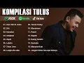 Download Lagu Kompilasi Terbaik Tulus ♪ Koleksi Lagu Pop Terbaru 2023 ♪ Hati Hati Di Jalan, Diri, Interaksi