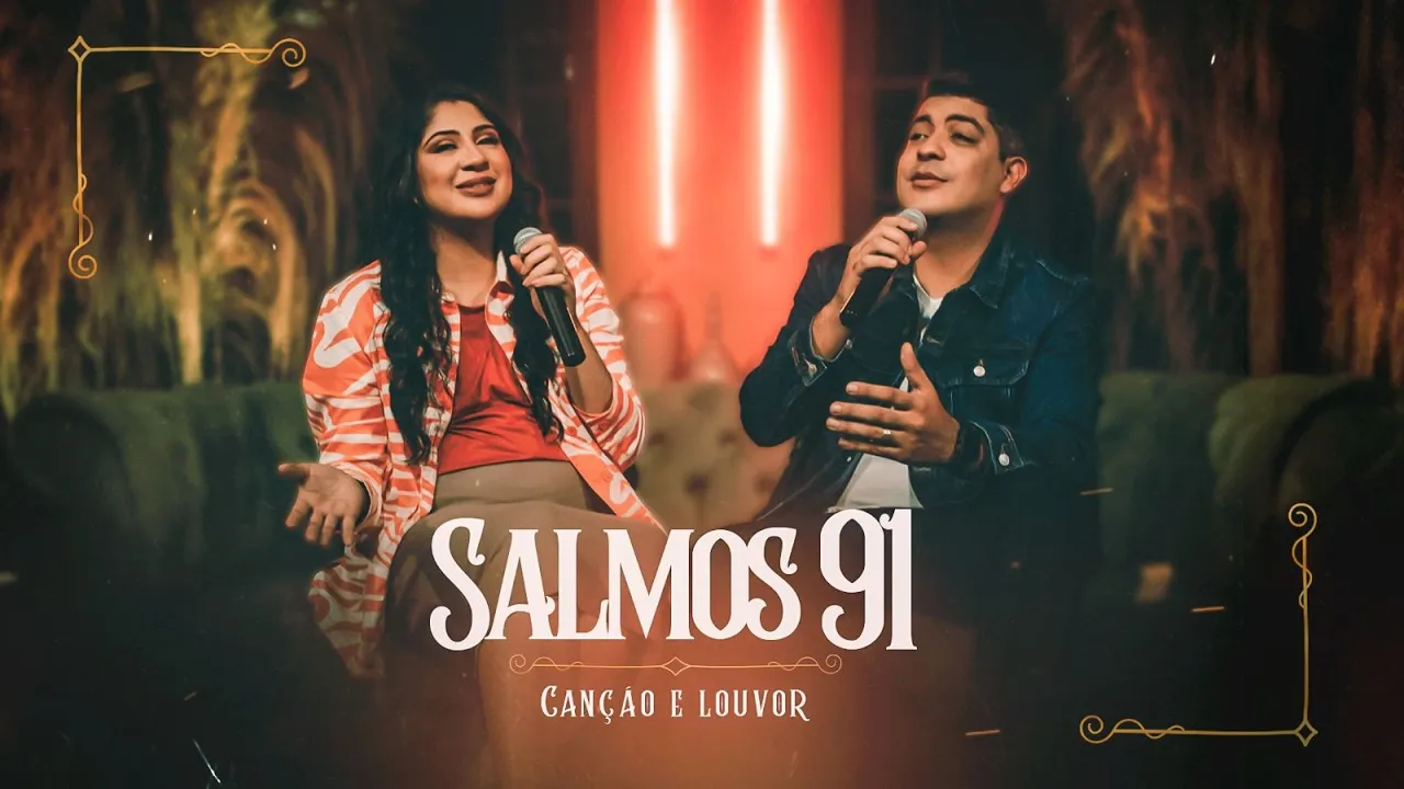 Canção e Louvor - Salmos 91 (Vídeo Oficial) | Canção e Louvor Raiz