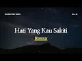 ROSSA - HATI YANG KAU SAKITI (COVER DE REVENGE)