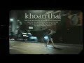 Download Lagu Khoan Thai - Huỳnh Văn [LYRIC VIDEO]