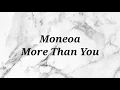 Moneoa - More Than You Instrumental & Lyrics