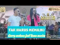 Download Lagu HEBOHHH!!TAK HARUS MEMILIKI -Gerry Mahesa feat Rena Movies -Mahesa Music live Wismilak bojonegoro