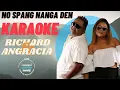 Download Lagu NO SPANG NANGA DEN - RICHARD SANRAWI FT ANGRACIA SOWIDJOJO ||| KARAOKE