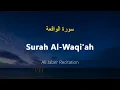 Lagu Surah Al-Waqi'ah - Ali Jaber (With English Translation)