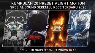 kumpulan 20 preset jj alight motion spesial sound serem jj kece terbaru 2026 preset di bawah 5 mb