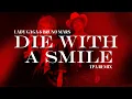 Lagu Lady Gaga, Bruno Mars - Die With A Smile (TPA Remix)