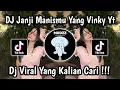 Download Lagu DJ KAU HIANATI CINTAKU ADUH | DJ JANJI MANISMU YANG VINKY YT VIRAL TIKTOK