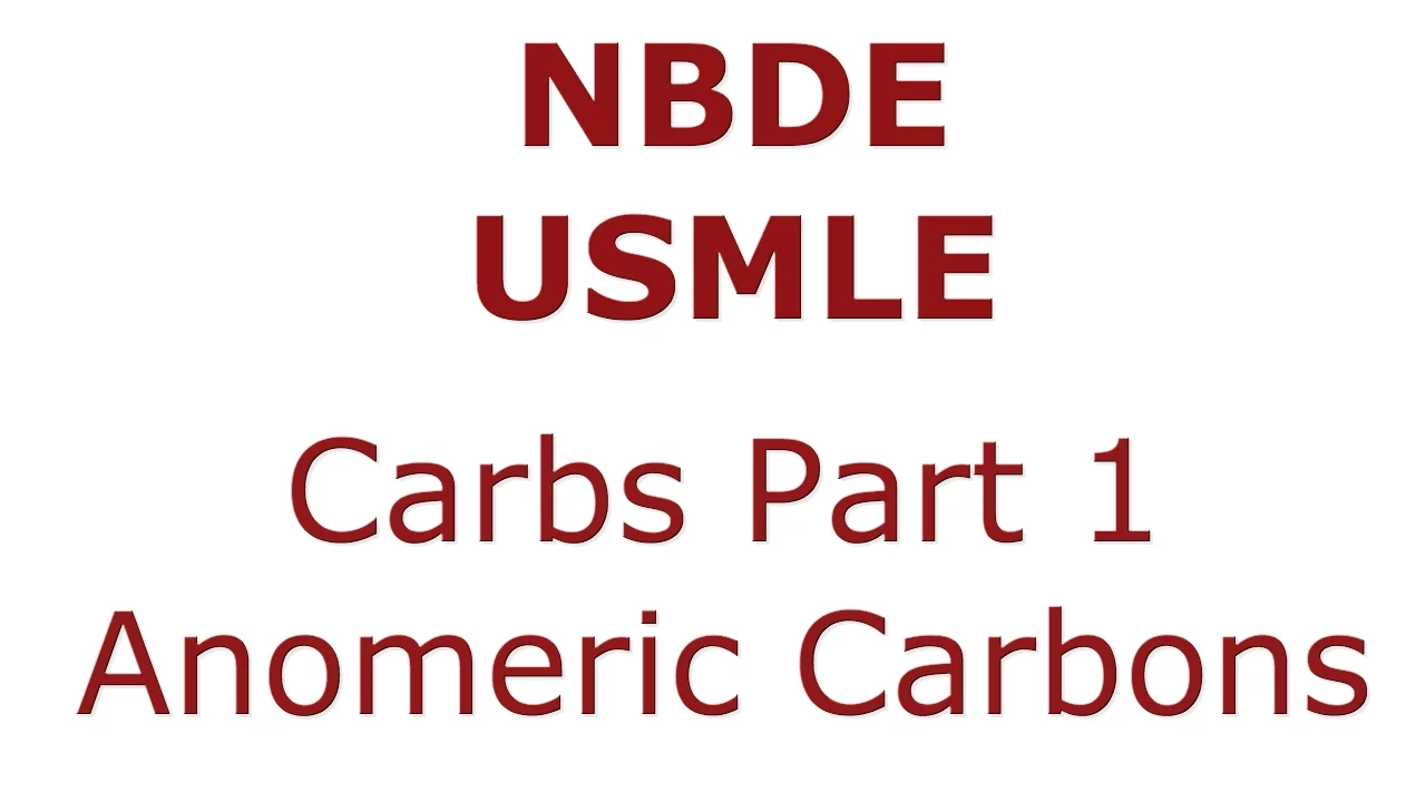 Carbohydrates Part 1 - anomeric carbon, reducing sugars - NBDE/ USMLE Biochemistry
