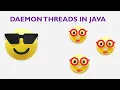 Daemon Threads - Java