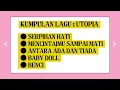 Download Lagu NOSTALGIA KUMPULAN LAGU GANTENG-GANTENG SERIGALA : UTOPIA