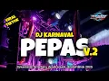 DJ PEPAS FARRUKO TERBARU 2025 VIRAL COCOK BUAT KARNAVAL