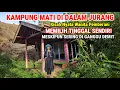 Lagu Ngeri !! Kisah Nyata Wanita Pemberani Memilih Tinggal Sendiri Di Kampung Mati Dalam Jurang