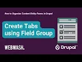 How to Organize Content Entity Forms in Drupal 2 2 Create Tabs using Field Group