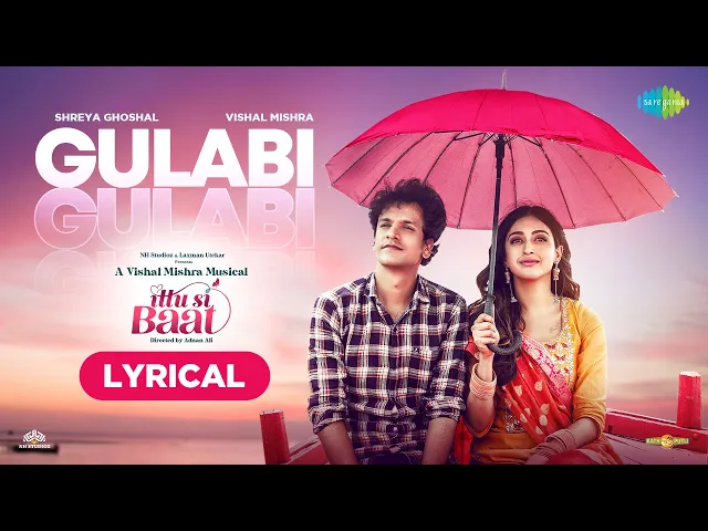 Gulabi - Ittu Si Baat (Hindi song)