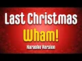 Wham! - Last Christmas (Karaoke Version)