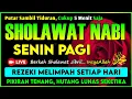 SHOLAWAT PENARIK REZEKI PALING DAHSYAT, Sholawat Nabi Muhammad SAW, SALAWAT JIBRIL PALING MERDU
