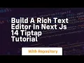 Build a rich text editor in next js 14 tiptap tutorial