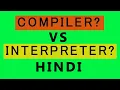 Compiler vs Interpreter Understand Both Complete Python Tutorial For Beginners In Hindi 2020