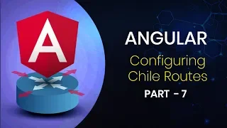 Angular Configure Child Route - Part 7 Eduonix