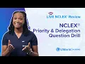 Live NCLEX Prioritization Delegation Question Drill