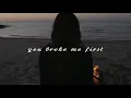 You Broke Me First - Tate McRae // Myanmar Subtitle