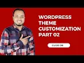Wordpress Theme Customization Wordpress Bangla Tutorial Astra Free Theme Part 2