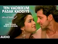Download Lagu Ten Vadikkum Pasak Kaddiye Audio Song | Tamil Krrish Film | Hrithik Roshan, Priyanka | Rajesh Roshan