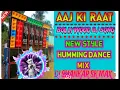 Lagu Aaj Ki Raat __ New Style Humming Dance Mix Dj Shankar Sk Max