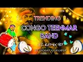 Download Lagu TRENDING CONGO TEENMAR BAND REMIX BY DJ CHANTI KHANAPUR 