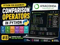 Compare values and Make Smart Decisions in Python Comparison Operators