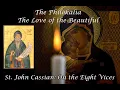 The Philokalia St John Cassian On the Eight Vices