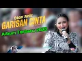 GARISAN CINTA || DIAN ANIC || FULL VERSI ANICA NADA LIVE KUBANG JERO BANJARHARJO BREBES