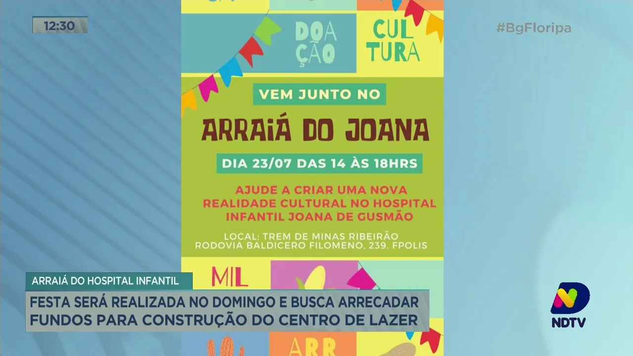 Hospital infantil Joana de Gusmão realiza arraiá para arrecadar fundos