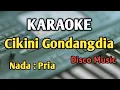Download Lagu CIKINI GONDANGDIA - KARAOKE || NADA PRIA COWOK || Duo Anggrek || Audio HQ || Live Keyboard