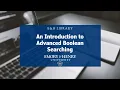 An Introduction to Advanced Boolean Searching