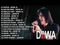 Lagu Dewa 19 (Full Album) + Lirik ~ Koleksi Lagu Terbaik Dewa 19 ~ Lagu Terpopuler Sepanjang Masa