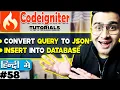 CodeIgniter Convert Query to Json Insert Into Database Json Data store into database