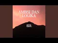 Download Lagu Ambisi dan Logika