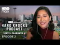 The Hard Knocks Podcast Training Camp with Seattle Seahawks Episode 3 HBO Max